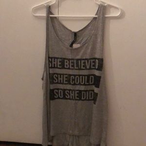 “She believed she could, so she did” grey tank